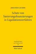 Schutz von Sanierungsfinanzierungen in Liquidationsverfahren: Ein deutsch-franzsischer Rechtsvergleich