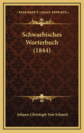 Schwaebisches Worterbuch (1844)