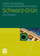 Schwarz-Grun: Die Debatte