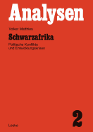 Schwarzafrika: Politische Konflikte Und Entwicklungskrisen