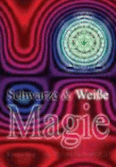 Schwarze & Wei?e Magie