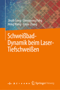 Schwei?bad-Dynamik Beim Laser-Tiefschwei?en