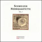 Schweizer Hornquartette, Vol. 1