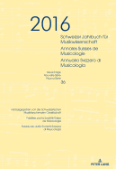 Schweizer Jahrbuch Fuer Musikwissenschaft- Annales Suisses de Musicologie- Annuario Svizzero Di Musicologia: Schweizer Jahrbuch Fuer Musikwissenschaft- Annales Suisses de Musicologie- Annuario Svizzero Di Musicologia Neue Folge / Nouvelle Srie / Nuova...