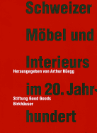 Schweizer Mabel Und Interieurs Im 20. Jahrhundert