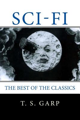 Sci-Fi: The Best of the Classics - Garp, T S