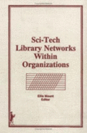 Sci-Tech Library Networks Within Organizations