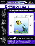 Science Action Labs Environment: Explorations in Environmental Science - Mitchell, Judy (Editor), and Shevick, Edward