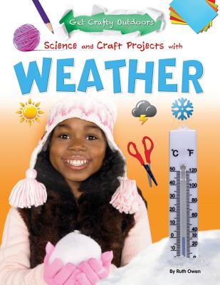 Science and Craft Projects with Weather - Owen, Ruth