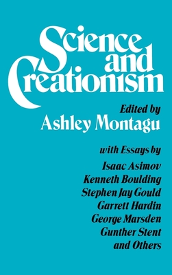 Science and Creationism - Montagu, Ashley (Editor), and Montagu, M F Ashley (Editor)