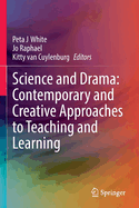 Science and Drama: Contemporary and Creative Approaches to Teaching and Learning