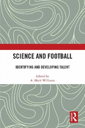 Science and Football: Identifying and Developing Talent