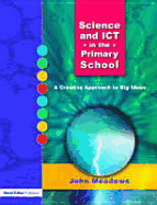 Science and Ict in the Primary School: A Creative Approach to Big Ideas
