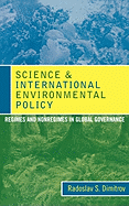 Science and International Environmental Policy: Regimes and Nonregimes in Global Governance