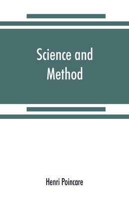 Science and method - Poincare, Henri