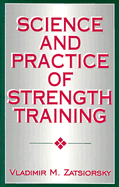 Science and Practice of Strength Training - Zatsiorsky, Vladimir M