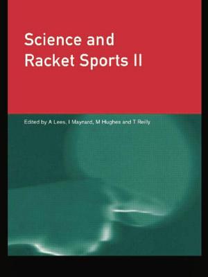 Science and Racket Sports II - Hughes, Mike (Editor), and Maynard, Ian (Editor), and Lees, Adrian (Editor)