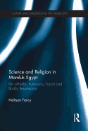 Science and Religion in Mamluk Egypt: Ibn Al-Nafis, Pulmonary Transit and Bodily Resurrection