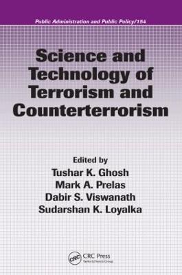 Science and Technology of Terrorism and Counterterrorism - Ghosh, Tushar K (Editor), and Prelas, Mark a (Editor), and Viswanath, Dabir S (Editor)