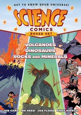 Science Comics Boxed Set: Volcanoes, Dinosaurs, and Rocks and Minerals - Chad, Jon, and Reed, Mk, and Flood, Joe