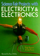 Science Fair Projects with Electricity & Electronics