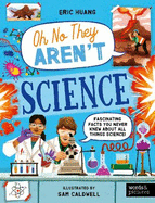 Science: Fascinating Facts You Never Knew About All Things Science!
