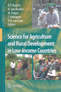 Science for Agriculture and Rural Development in Low-Income Countries - Roetter, Reimund (Editor), and Van Keulen, Herman (Editor), and Kuiper, Marijke (Editor)