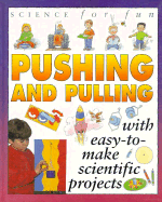 Science for Fun: Pushing/Pullng