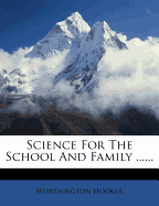 Science for the School and Family