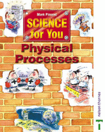 Science for You: Student Book: Physical Processes