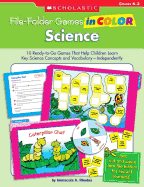 Science, Grades K-2: 10 Ready-To-Go Games That Help Children Learn Key Science Concepts and Vocabulary--Independently!