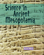 Science in Mesopotamia - Moss, Carol