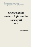 Science in the Modern Information Society III. Vol. 2: Proceedings of the Conference. North Charleston, 10-11.04.2014