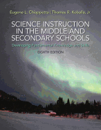 Science Instruction in the Middle and Secondary Schools: Developing Fundamental Knowledge and Skills, Loose-Leaf Version