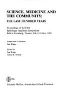 Science, Medicine, and the Community: The Last Hundred Years: Proceedings of the Fifth Boehringer Ingelheim Symposium, Held at Kronberg, Taunus, 8th-11th May 1985