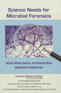 Science Needs for Microbial Forensics: Developing Initial International Research Priorities