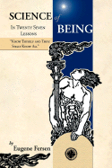 Science of Being in Twenty Seven Lessons - Fersen, Eugene A, and Cooper, Adrian P (Editor)