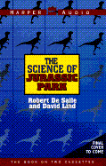 Science of Jurassic Park: Or, How to Build a Dinosaur (2 Cassettes)