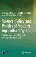 Science, Policy and Politics of Modern Agricultural System: Global Context to Local Dynamics of Sustainable Agriculture