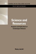 Science & Resources: Prospects and Implications of Technological Advance