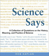 Science Says - Kaplan, Rob (Editor)