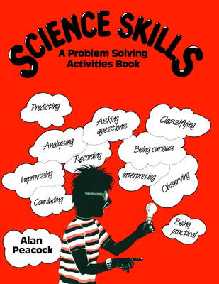Science Skills: A Problem Solving Activities Book - Peacock, Alan