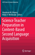 Science Teacher Preparation in Content-Based Second Language Acquisition