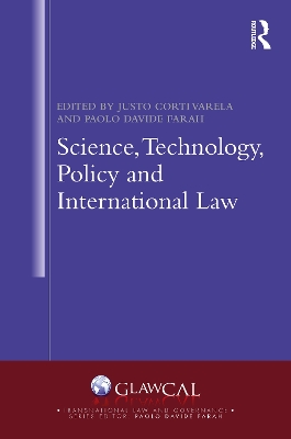 Science, Technology, Policy and International Law - Varela, Justo Corti (Editor), and Farah, Paolo Davide (Editor)