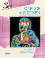 Science to Sixteen: GCSE Edition
