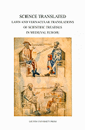 Science Translated: Latin and Vernacular Translations of Scientific Treatises in Medieval Europe
