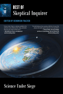 Science Under Siege: Best of Skeptical Inquirer