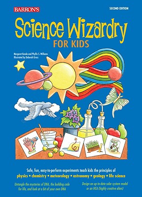 Science Wizardry for Kids - Kenda, Margaret, and Williams, Phyllis S