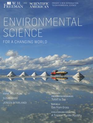 Scientific American Environmental Science for a Changing World - Houtman, Anne, and Karr, Susan, MS, and Interlandi, Jeneen