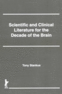 Scientific and Clinical Literature for the Decade of the Brain